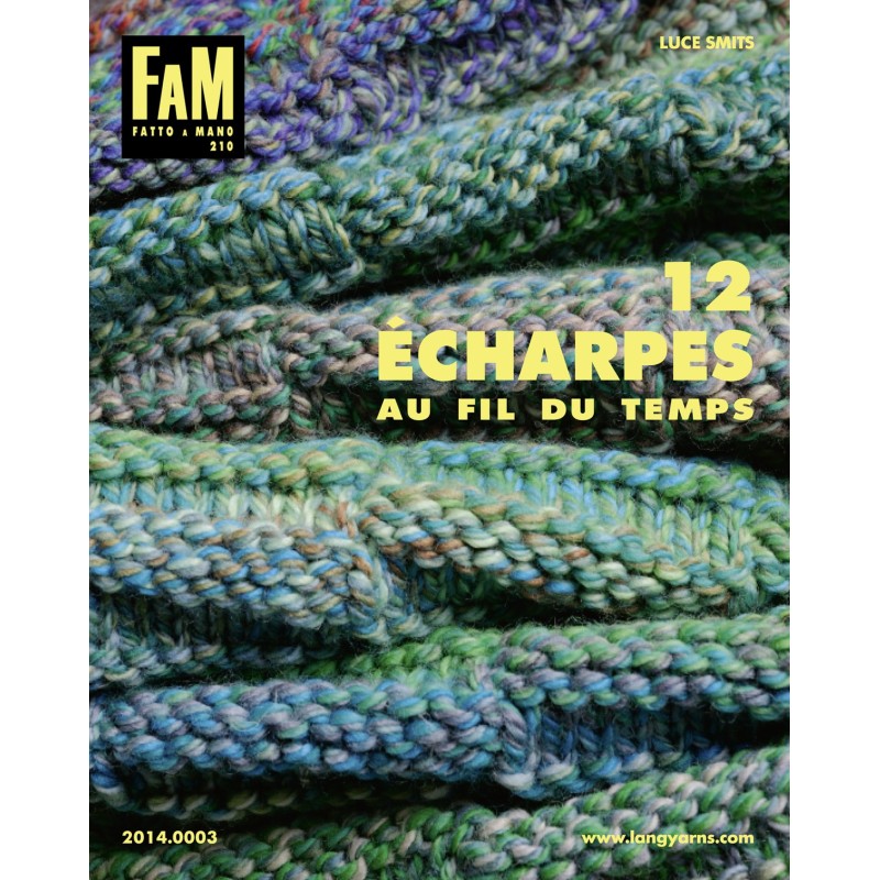 LANG YARNS - 12 Echarpes au fil du temps FAM 210 Luce Smits