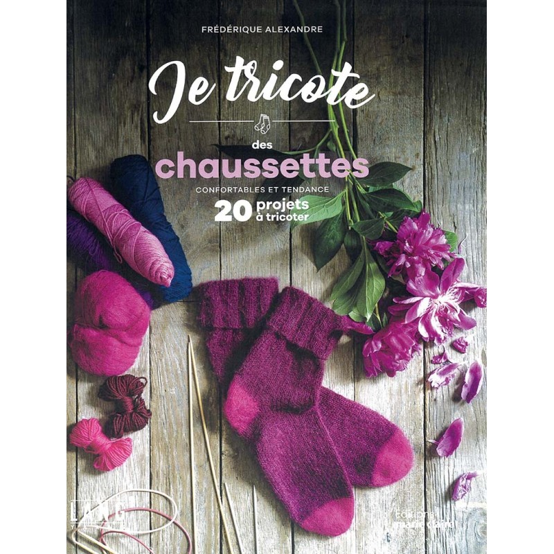 Je tricote des chaussettes de Frédérique Alexandre