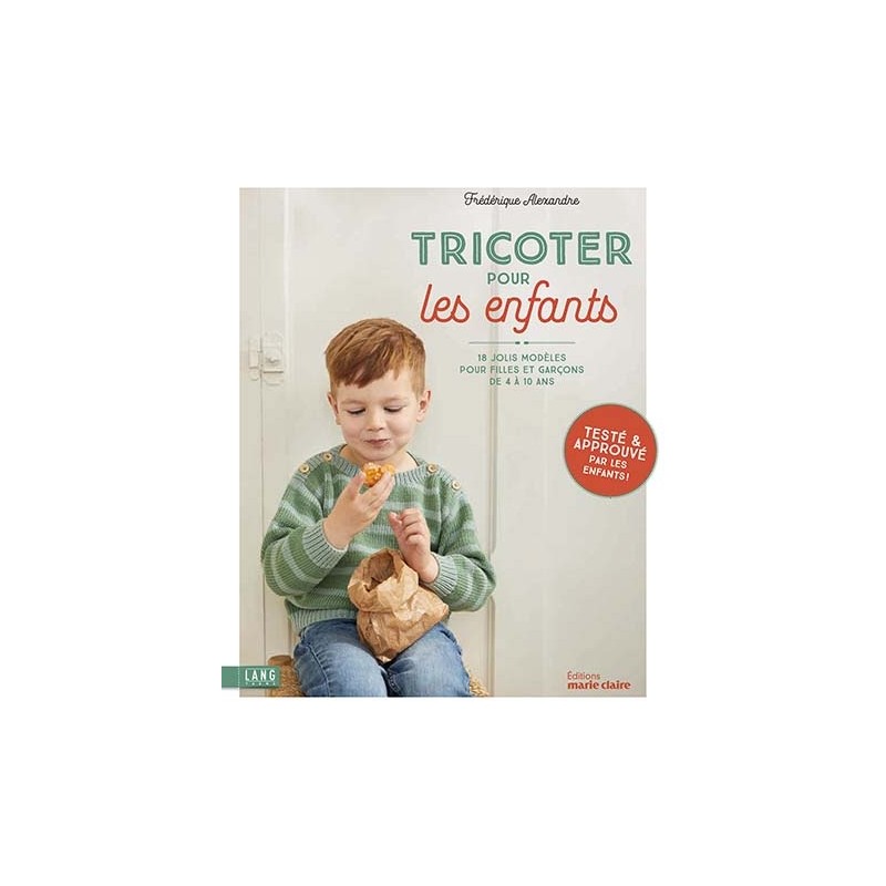 Tricoter pour les enfants de Frédérique Alexandre (Maire Claire)